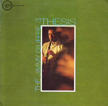 The Jimmy Giuffre 3: Thesis (1961)